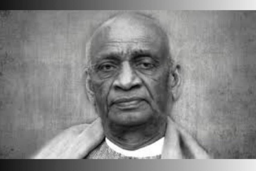 सरदार पटेल: एकीकरण के शिल्पकार को याद करने का दिन