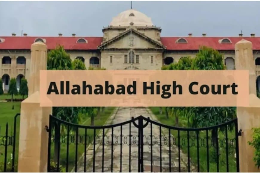 इलाहाबाद हाईकोर्ट ने कहा- लिव-इन रिलेशनशिप गैरकानूनी नहीं 